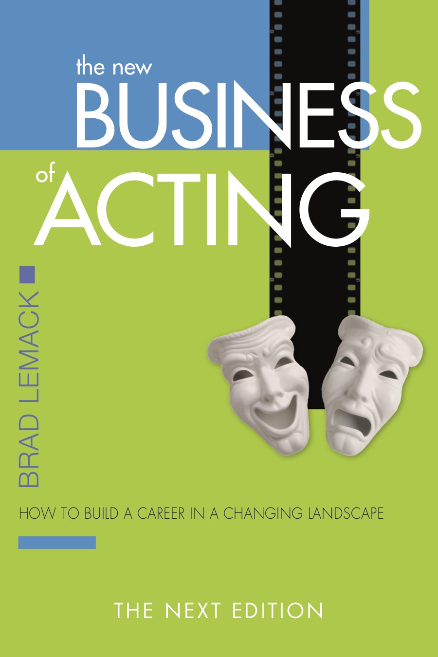 The New Business of Acting