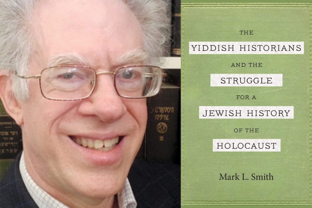 The Struggle For A Jewish History Of The Holocaust