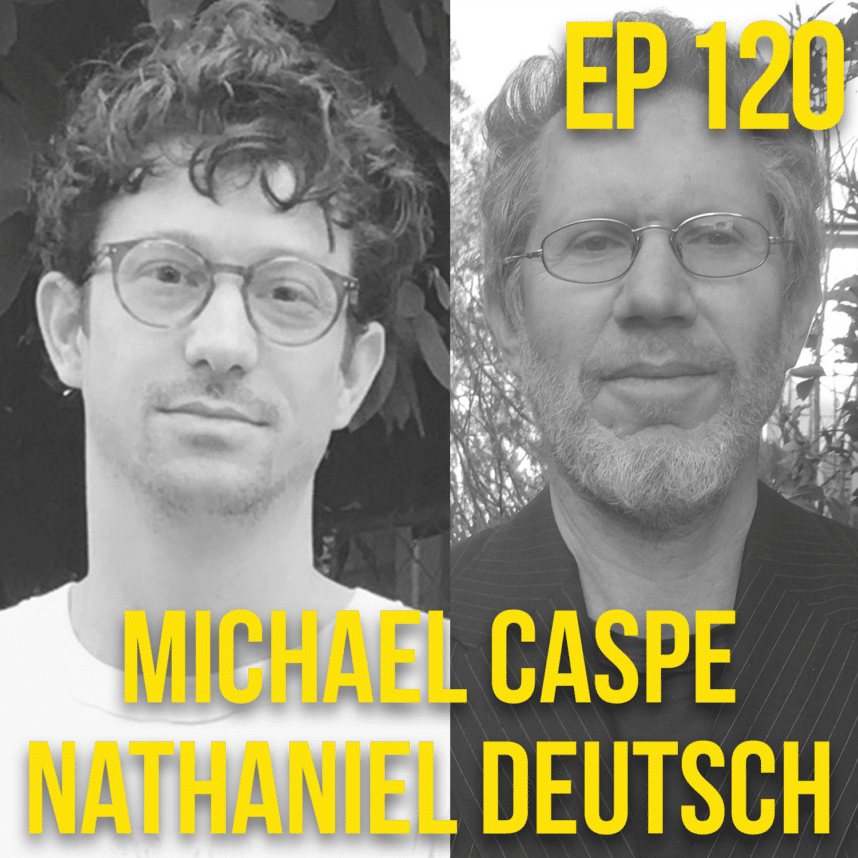 Michael Caspe and Nathaniel Deutsch